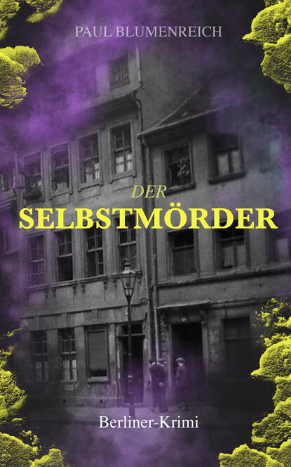 

Der Selbstmörder (Berliner-Krimi)