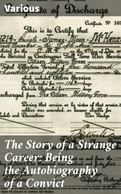 Various - The Story of a Strange Career: Being the Autobiography of a Convict