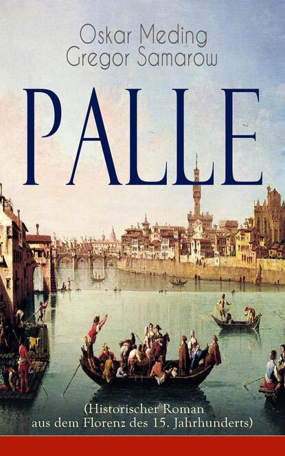 Оскар Мединг — Palle (Historischer Roman aus dem Florenz des 15. Jahrhunderts)