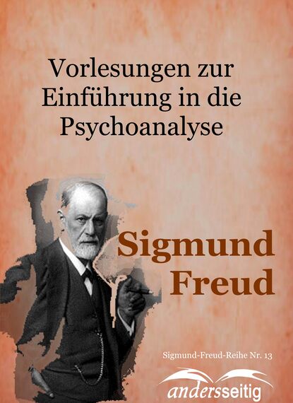 Зигмунд Фрейд — Vorlesungen zur Einf?hrung in die Psychoanalyse
