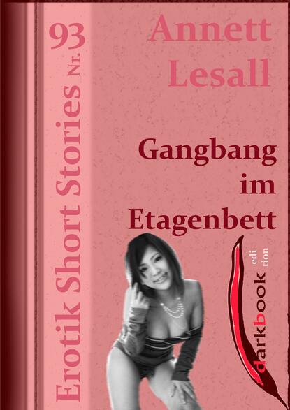 Gangbang im Etagenbett - Annett Lesall