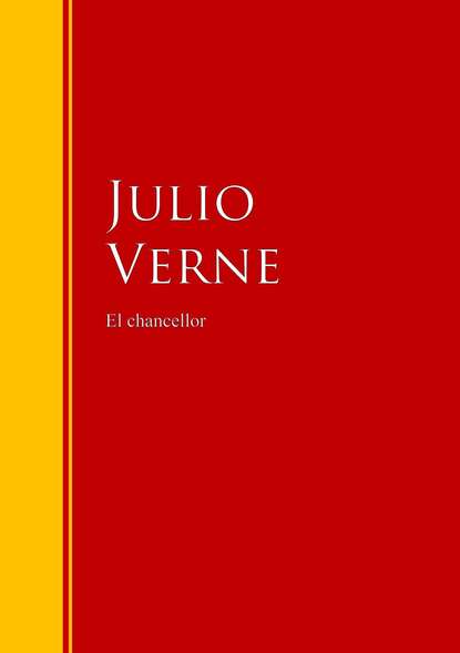 Julio  Verne - El chancellor