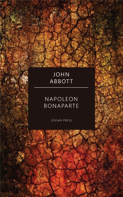 John  Abbott - Napoleon Bonaparte