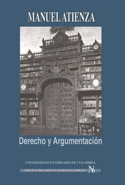 Manuel Atienza - Derecho y Argumentación