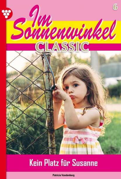 

Im Sonnenwinkel Classic 6 – Familienroman