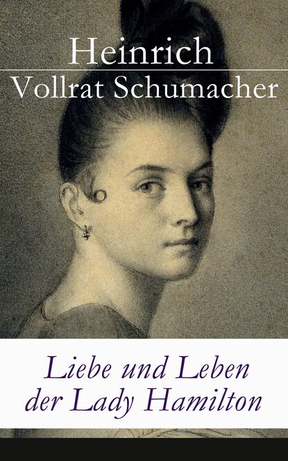 

Liebe und Leben der Lady Hamilton