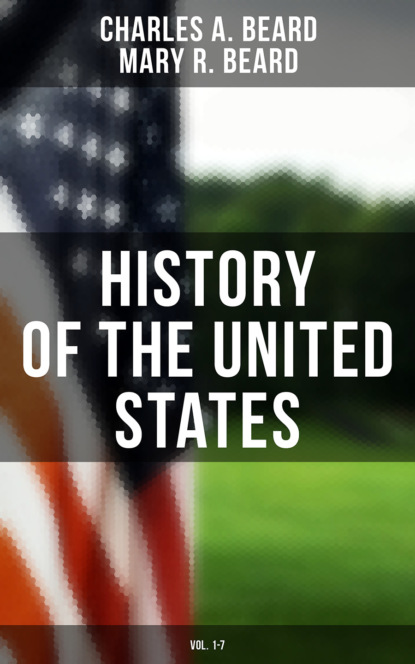 

History of the United States (Vol. 1-7)