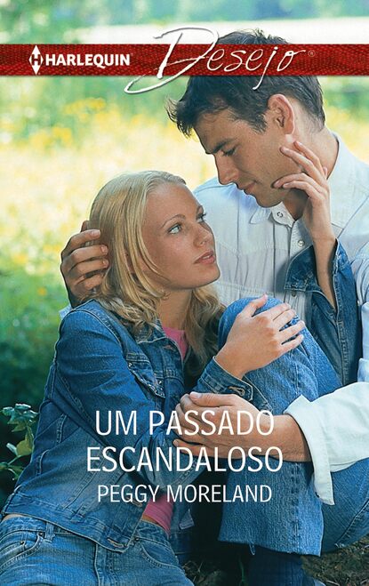 Peggy Moreland - Um passado escandaloso