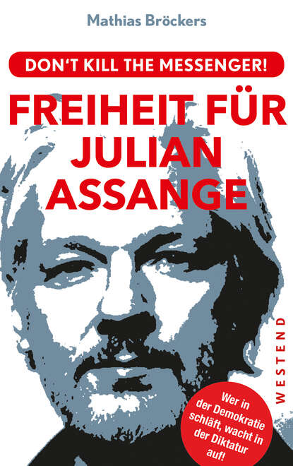 Mathias  Brockers - Freiheit für Julian Assange!