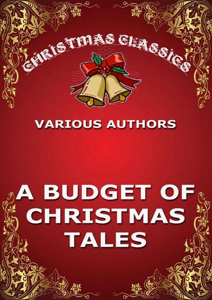 Various Authors - A Budget Of Christmas Tales