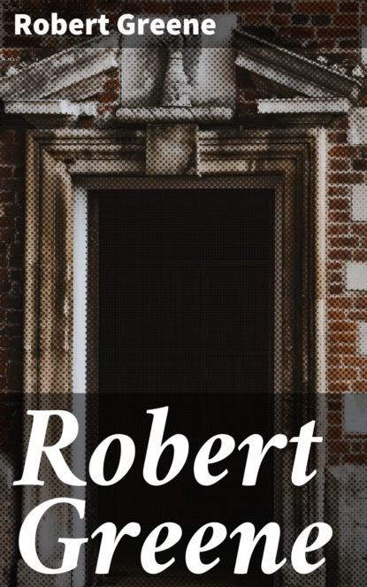 Robert Greene - Robert Greene