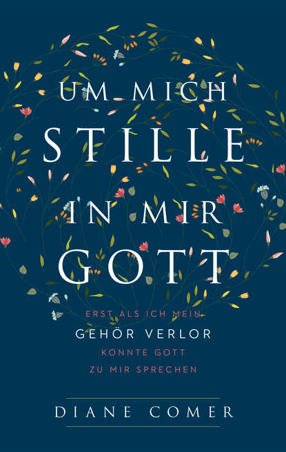 

Um mich Stille, in mir Gott