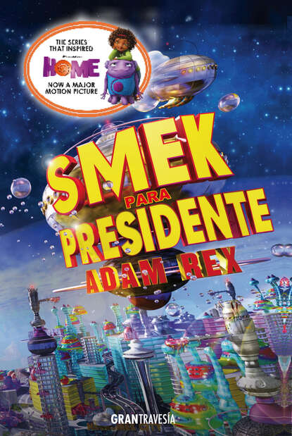 Adam Rex - Smek para presidente