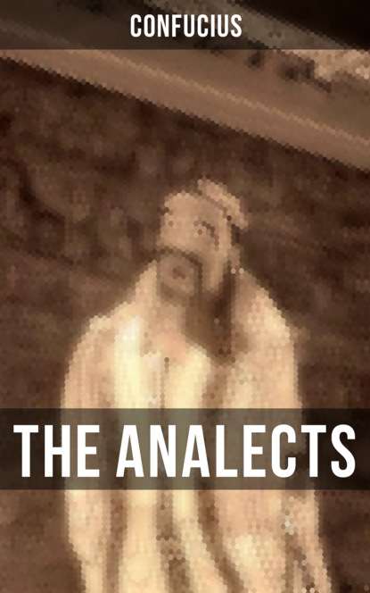 Confucius - THE ANALECTS