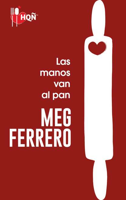 Meg Ferrero - Las manos van al pan