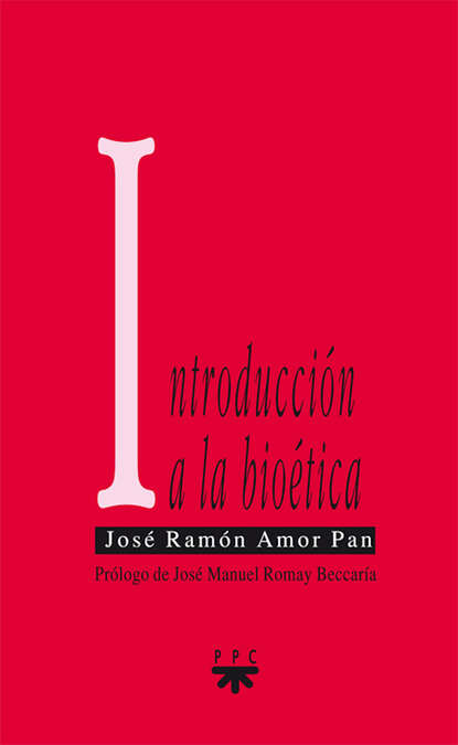 José Ramón Amor Pan - Introducción a la bioética