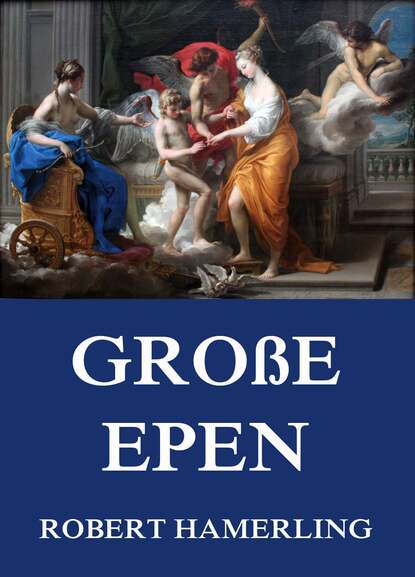 Robert Hamerling - Große Epen