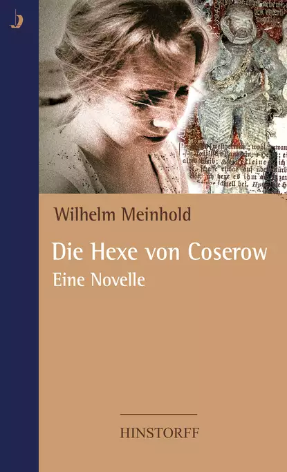 Обложка книги Die Hexe von Coserow, Wilhelm  Meinhold
