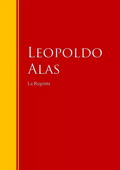 Обложка книги La Regenta, Leopoldo Alas