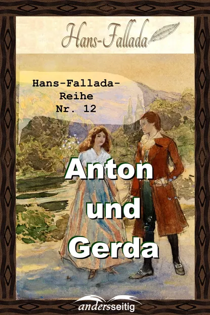 Обложка книги Anton und Gerda, Ханс Фаллада