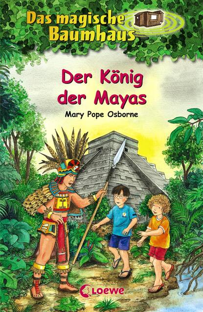 

Das magische Baumhaus (Band 51) – Der König der Mayas