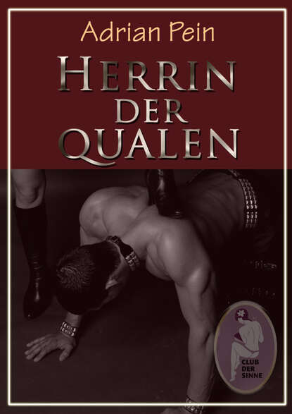 Herrin der Qualen (Adrian  Pein). 