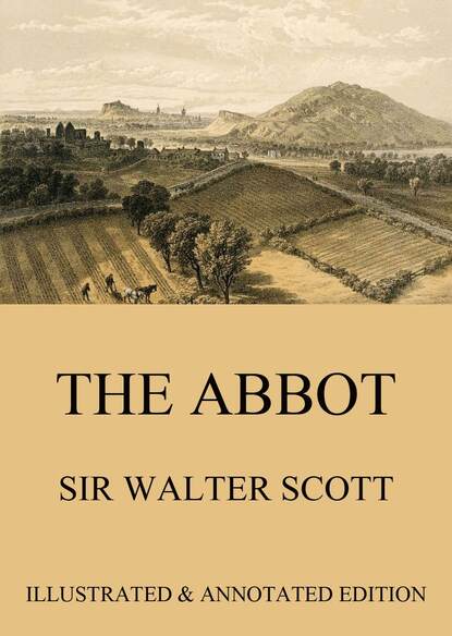 Sir Walter Scott - The Abbot