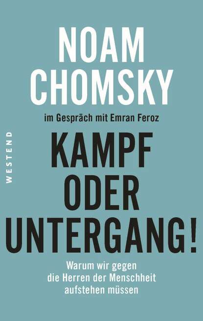Noam  Chomsky - Kampf oder Untergang!