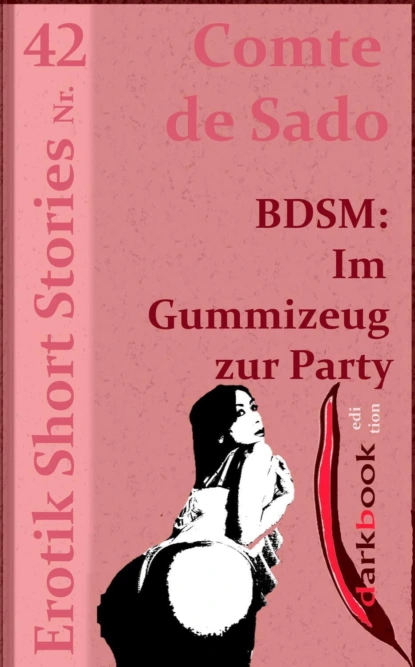 Обложка книги BDSM: Im Gummizeug zur Party, Comte de Sado