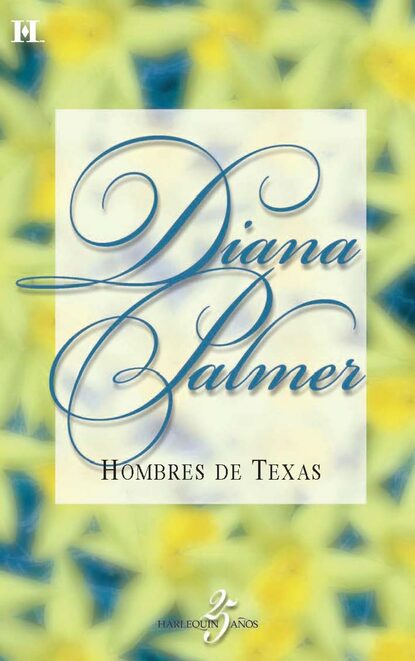 Diana Palmer - Hombres de texas