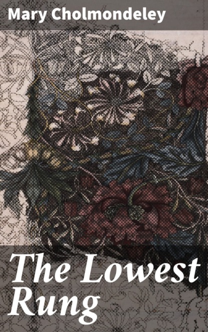 

The Lowest Rung