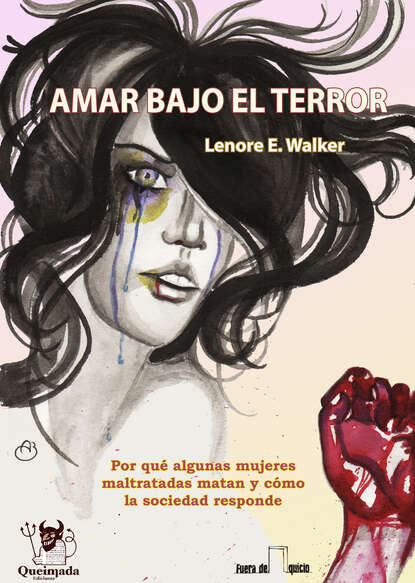 Lenore E. Walker - Amar bajo el Terror
