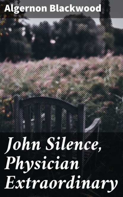 

John Silence, Physician Extraordinary