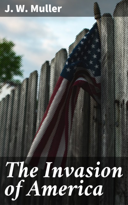 

The Invasion of America