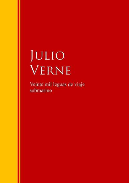 Julio  Verne - Veinte mil leguas de viaje submarino