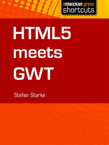 Stefan  Starke - HTML 5 meets GWT