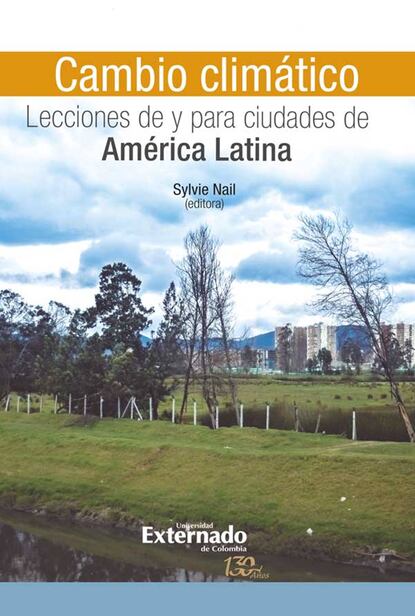 Enrique Aliste - Cambio climático: Lecciones de y para ciudades de América Latina