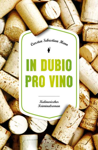 Carsten Sebastian  Henn - In dubio pro Vino