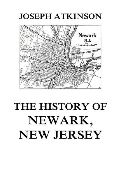 

The History of Newark, New Jersey