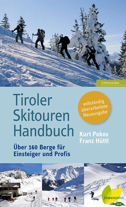 Tiroler Skitouren Handbuch (Kurt Pokos). 