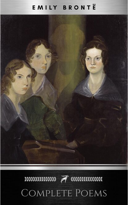 

Brontë Sisters: Complete Poems