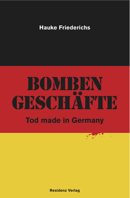 Bombengeschäfte (Hauke  Friederichs). 