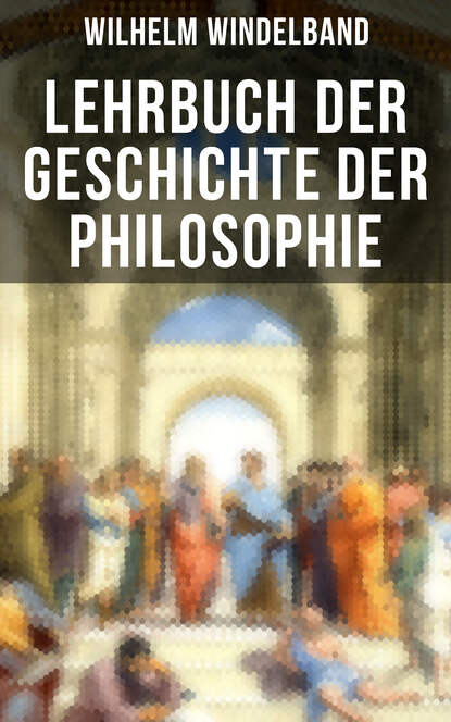 

Lehrbuch der Geschichte der Philosophie