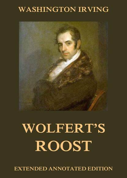 Вашингтон Ирвинг — Wolfert's Roost