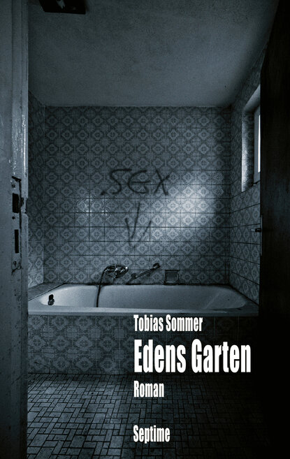 Edens Garten (Tobias Sommer). 