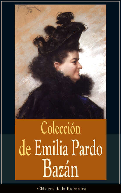 Emilia Pardo Bazán - Colección de Emilia Pardo Bazán