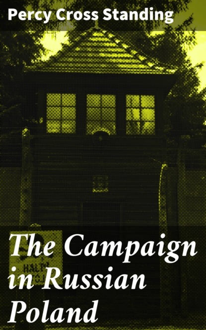 

The Campaign in Russian Poland