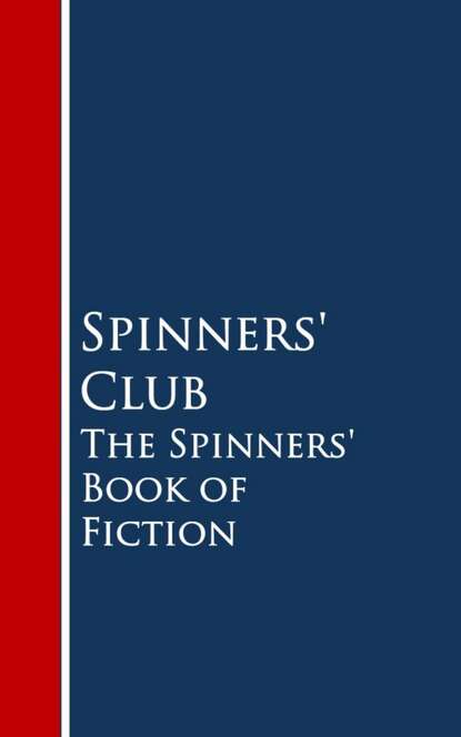 

The Spinners' Book of Fiction