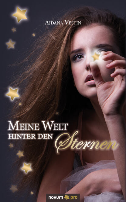 Meine Welt hinter den Sternen (Ajdana  Vestin). 