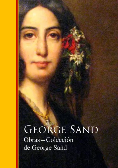 Обложка книги Obras - Coleccion de George Sand, George Sand